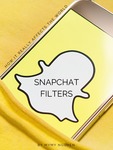 Viewing Snapchat Filters Through a Sociological Lens