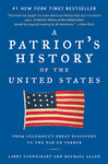 A Patriot's History of the United States: from Columbus's Great Discovery to the War on Terror by Mike Allen and Larry Schweikart