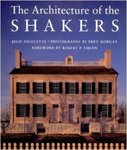 The Architecture of the Shakers by Bret Morgan and Julie Nicoletta