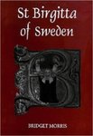 Studies in Medieval Mysticism, Volume 1: St Birgitta of Sweden by Bridget Morris, Anne Clark Bartlett, and Rosalynn Voaden