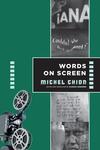 Words on Screen by Michel Chion and Claudia Gorbman