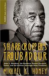 Sharecropper’s Troubadour: John L. Handcox, the Southern Tenant Farmers’ Union, and the African American Song Tradition (Palgrave Studies in Oral History)