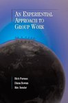 An Experiential Approach to Group Work by Rich Furman, Diana Rowan, and Kimberley Bender