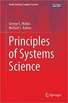 Principles of Systems Science by George E. Mobus and Michael C. Kalton