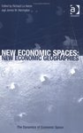 New Economic Spaces: New Economic Geographies (Dynamics of Economic Space)