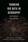 Thinking Big Data in Geography: New Regimes, New Research